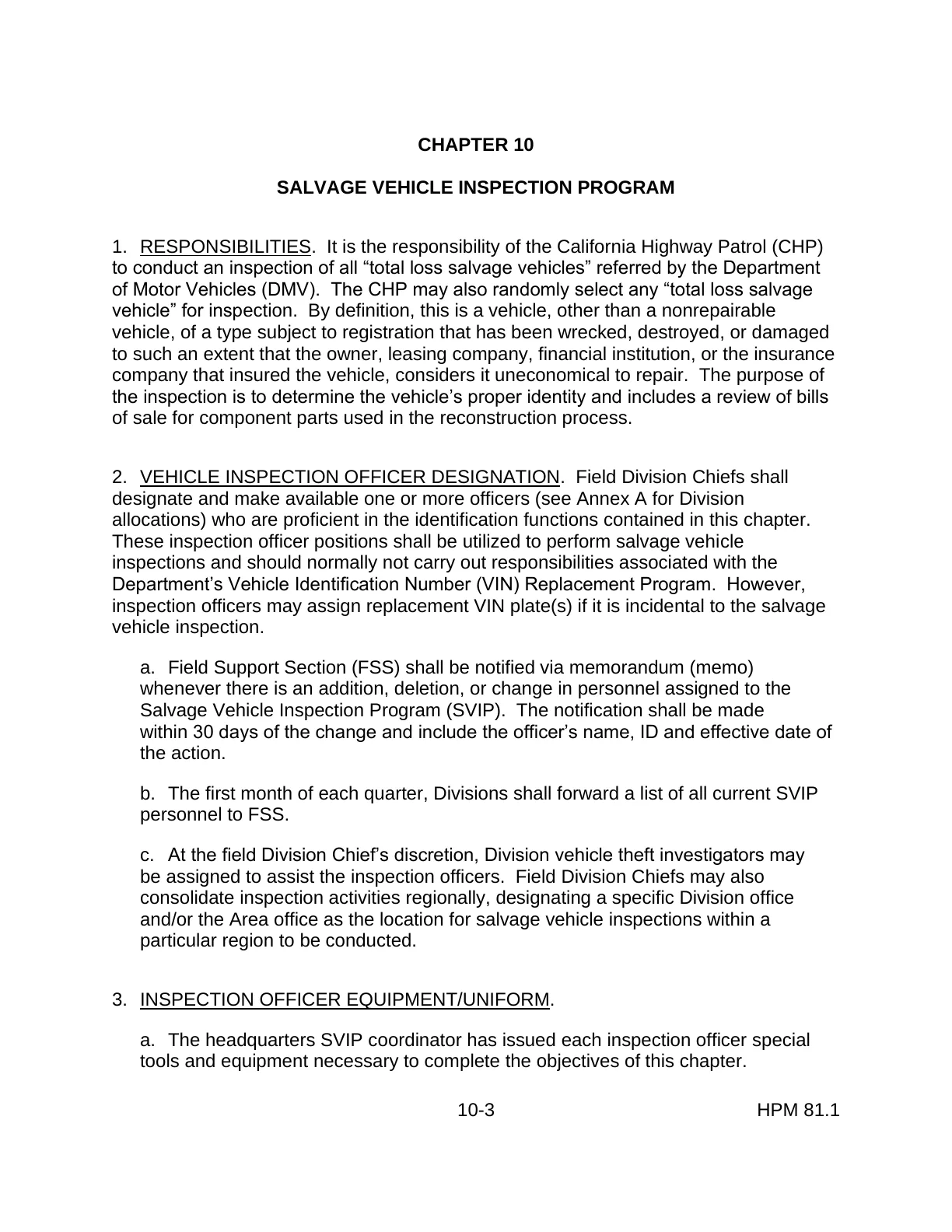 California Highway Patrol salvage inspection chapter: the inspection determines the vehicle identity and reviews bills of sale for parts used in the rebuild